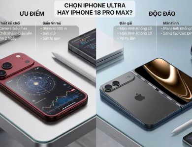 So sánh iPhone Ultra với iPhone 18 Pro Max: nên chọn máy nào