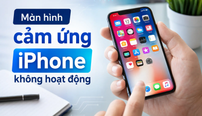 Khắc Phục Lỗi Màn Hình Cảm Ứng iPhone Không Nhạy