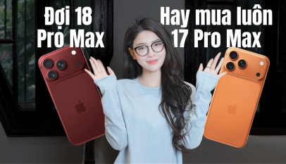 Nên Mua iPhone 18 Pro Hay iPhone 18 Pro Max