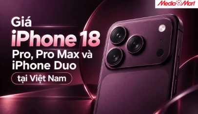 Giá iPhone 18 Pro Max Và iPhone Duo Có Tăng Theo Thời Gian Không